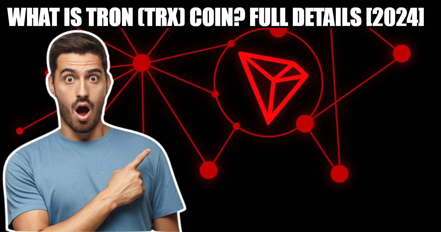 What is Tron (TRX) Coin