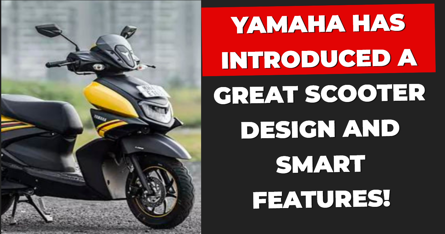 Yamaha has introduced a great scooter design and smart features!