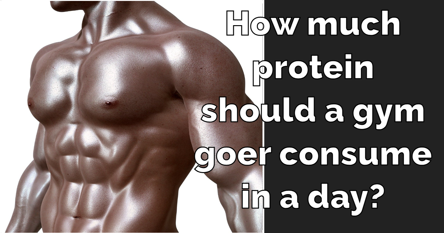 How much protein should a gym goer consume in a day?